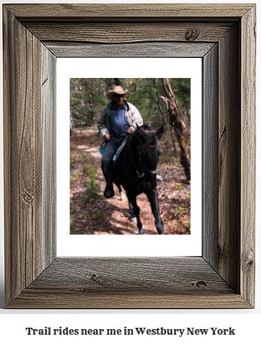 trail rides near me in Westbury, New York